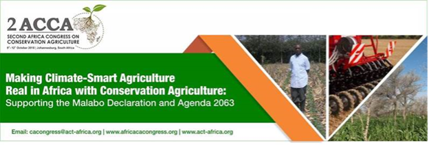 THE BIG EVENT!!: The Second Africa Congress on Conservation Agriculture (2ACCA) 9th -12th October 2018